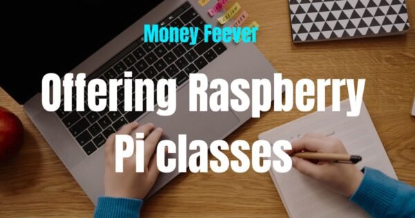 Offering Raspberry Pi classes