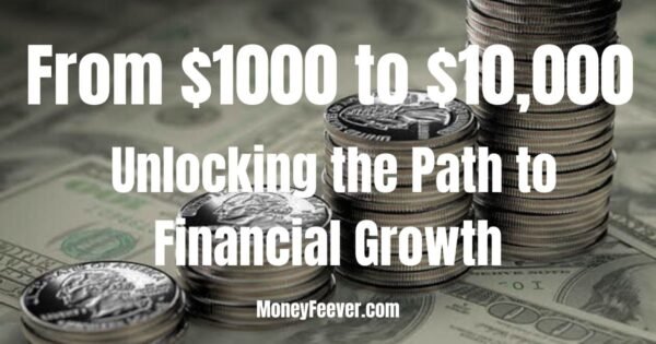 How to turn $1000 into $10000