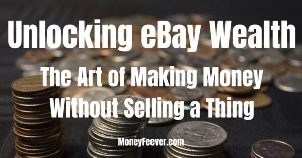 make money on ebay without selling anything